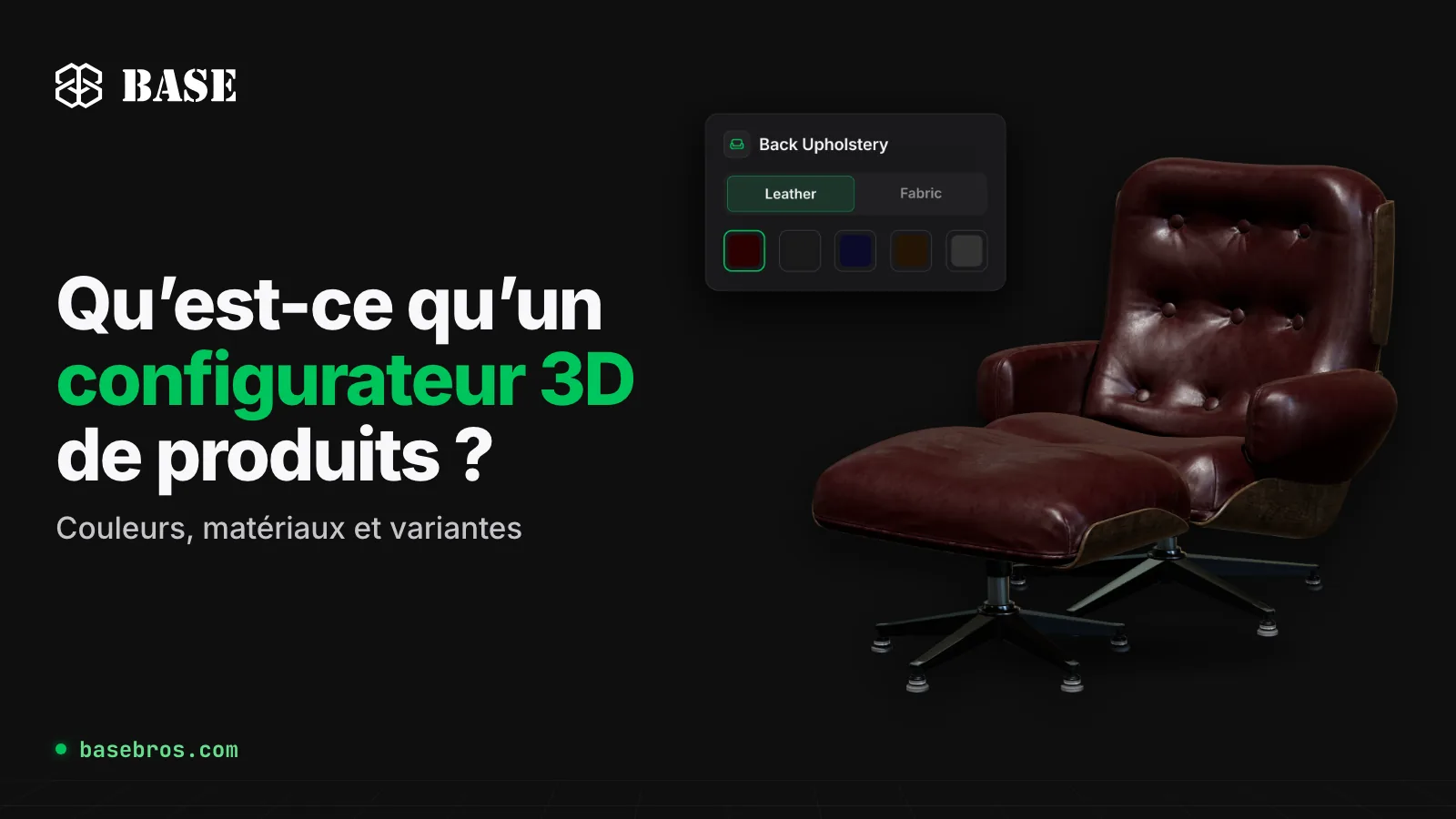 Modèle 3D d’un fauteuil lounge en cuir et de son repose-pieds, avec un panneau Back Upholstery proposant le choix Leather ou Fabric (cuir ou tissu) et cinq pastilles de couleur, à côté du titre «&nbsp;Qu’est-ce qu’un configurateur 3D de produits&nbsp;?&nbsp;»