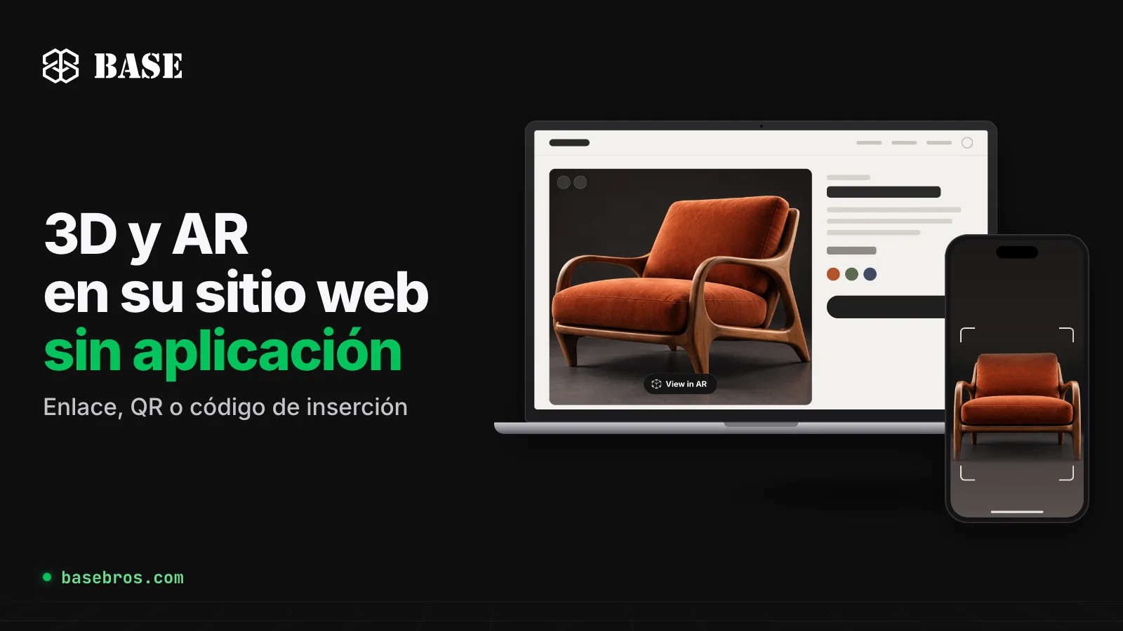 Modelo 3D de un sillón mostrado en una página web en un portátil y colocado en AR en un teléfono, junto al logotipo de BASE y el texto «3D y AR en su sitio web sin aplicación»